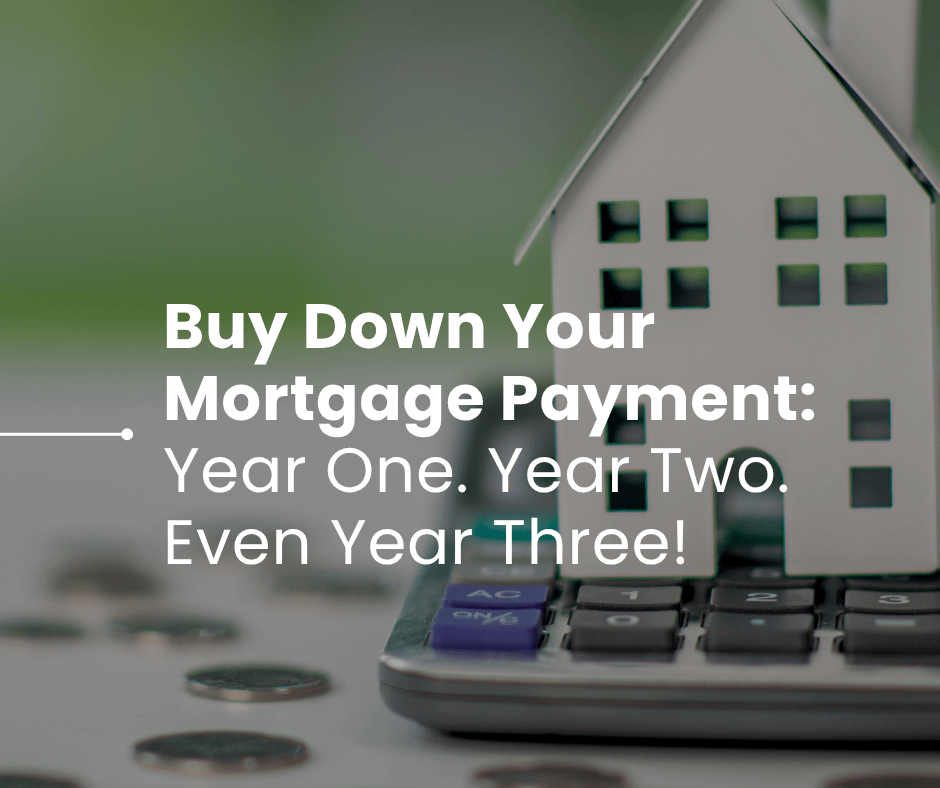 How to Buy Down the First Year (or Two! or Three!) of Your Mortgage